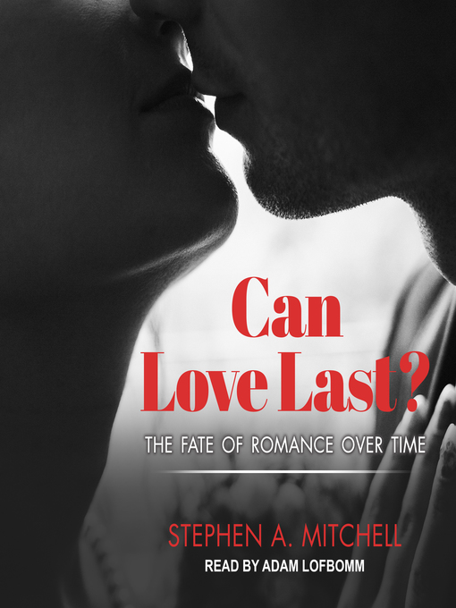 Title details for Can Love Last? by Stephen A. Mitchell - Wait list